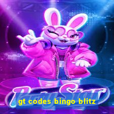 gt codes bingo blitz